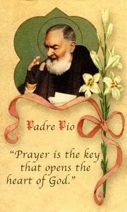 addresstopilgrims2006 A picture of padre pio with the words " prayer is the key that opens the door to all."